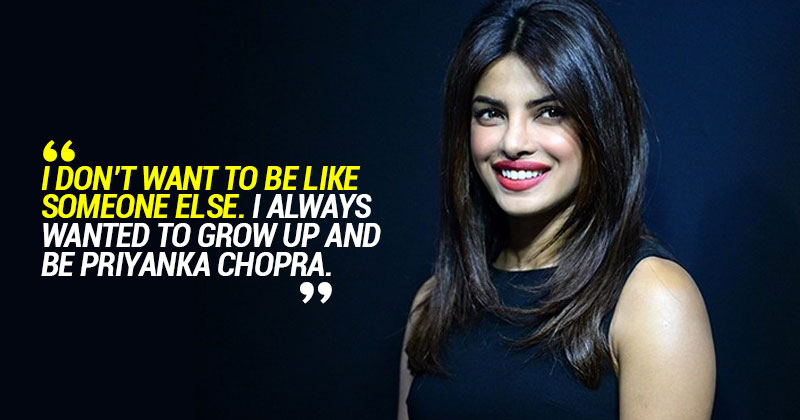 Priyanka Chopra Gives Out A Strong Message, Says She Doesn't Want To Be 