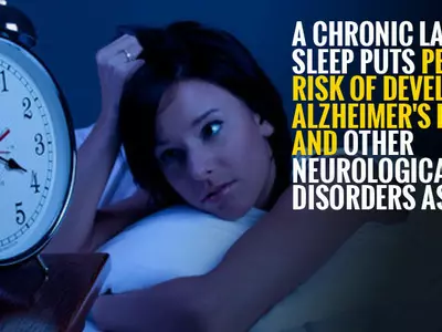 A chronic lack of sleep puts people at risk of developing Alzheimer's disease and other neurological disorders as well