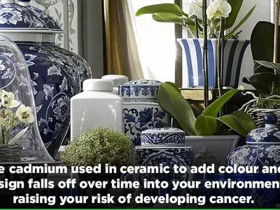 Love Decorating Your House With Ceramics? You May Be Raising Your Risk Of Developing Cancer