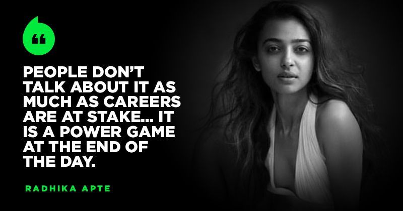 Radhika Apte Busts The Dark Secret Of Bollywood Says People Will Lose