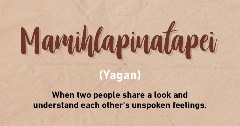 Here Are 11 Words That Can't Be Translated To English But Capture Some