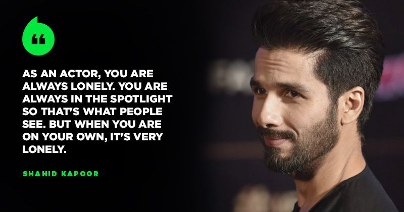  Shahid Kapoor Explains Why Being An Actor Can Be A Very 