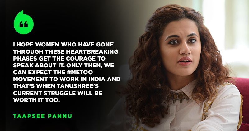 Taapsee Pannu Tells Us What Really Will Make The #MeToo Movement Work ...