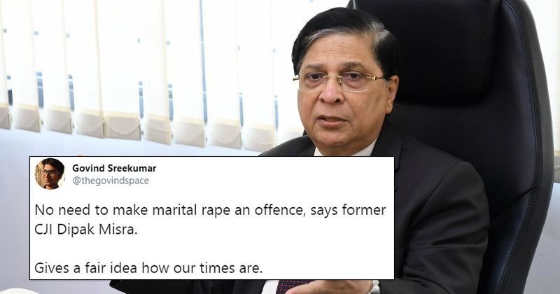 Former Chief Justice Of India Dipak Misra Believes Marital Rape Need ...