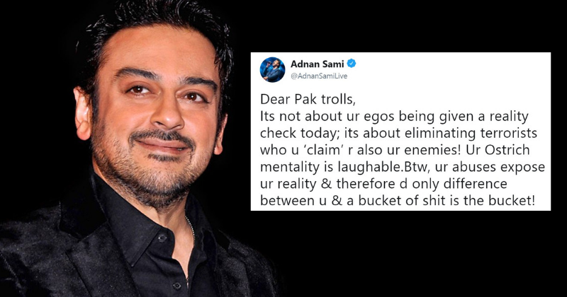 Adnan Sami Gives A Befitting Reply To Pakistani Trolls Says Your Ostrich Mentality Is Laughable On sami's twitter, hackers tweeted that adnan sami gives a befitting reply to