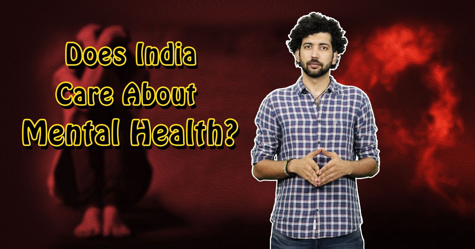 Does India Care About Mental Health?