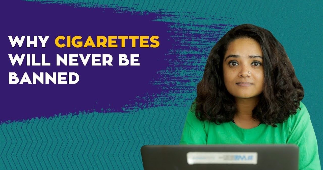 Why Cigarettes Will Never Be Banned