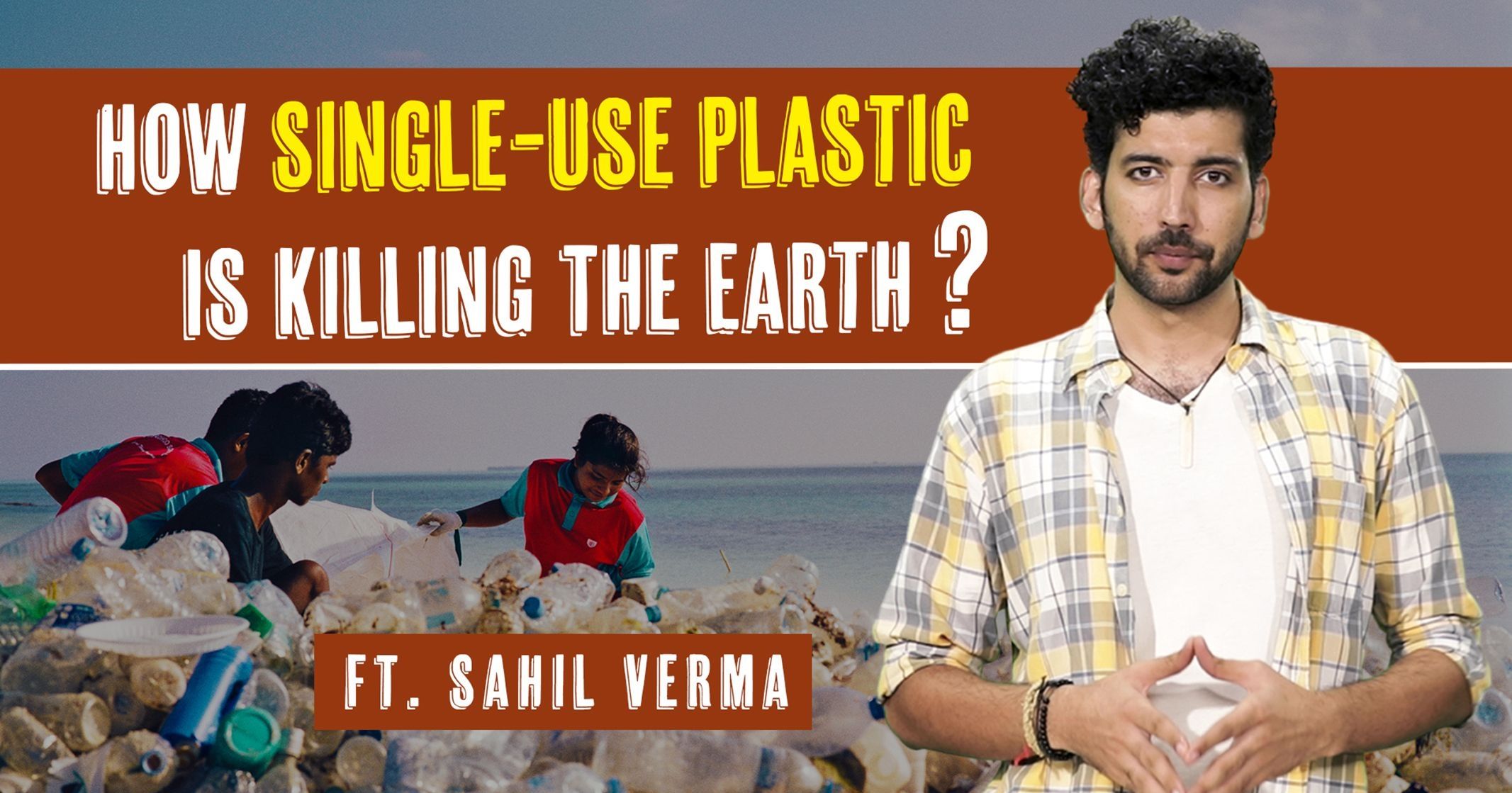 How SingleUse Plastic Is Killing The Earth