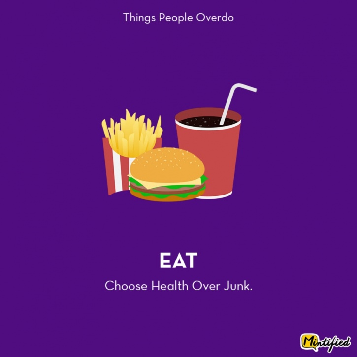 eat junk food