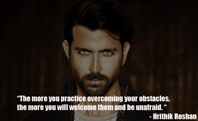 Quote By Hrithik Roshan 