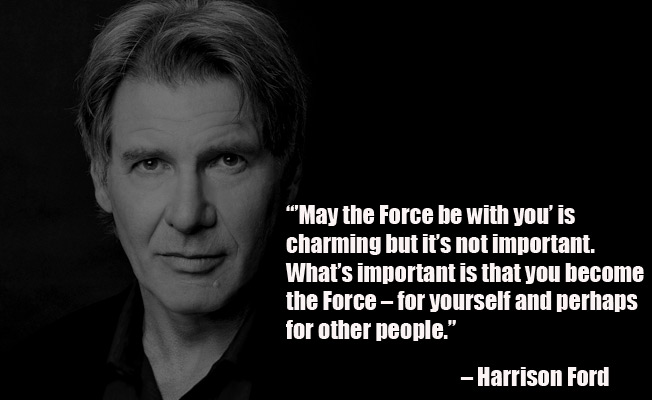 Quote By Harrison Ford 
