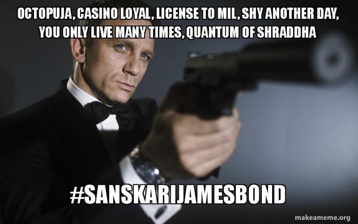 #SanskariJamesBond