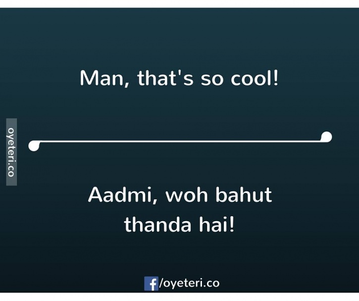 27 Literal Hindi Translations Of Popular English Phrases That Will Have You  Laughing For Days