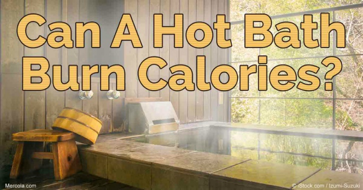 a hot water bath burns 140 calories