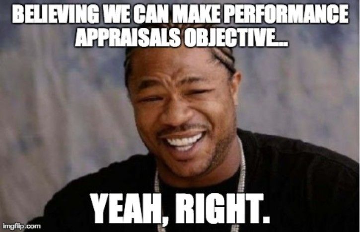 15 Performance Appraisal Memes That Are Basically All Of Us 15 Performance Appraisal Memes That Are Basically All Of Us