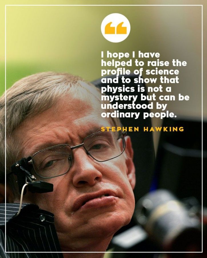 15 Memorable Stephen Hawking Quotes That Shows His Outlook Towards