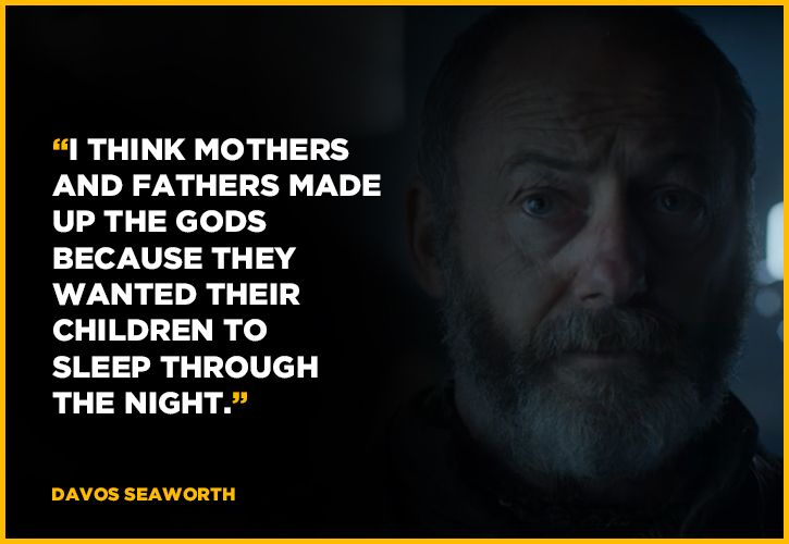 Game of thrones quotes with life lessons.