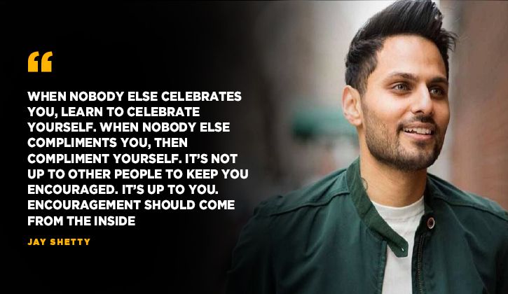 11 Life Lessons From Motivational Speaker Jay Shetty That'll Help You ...