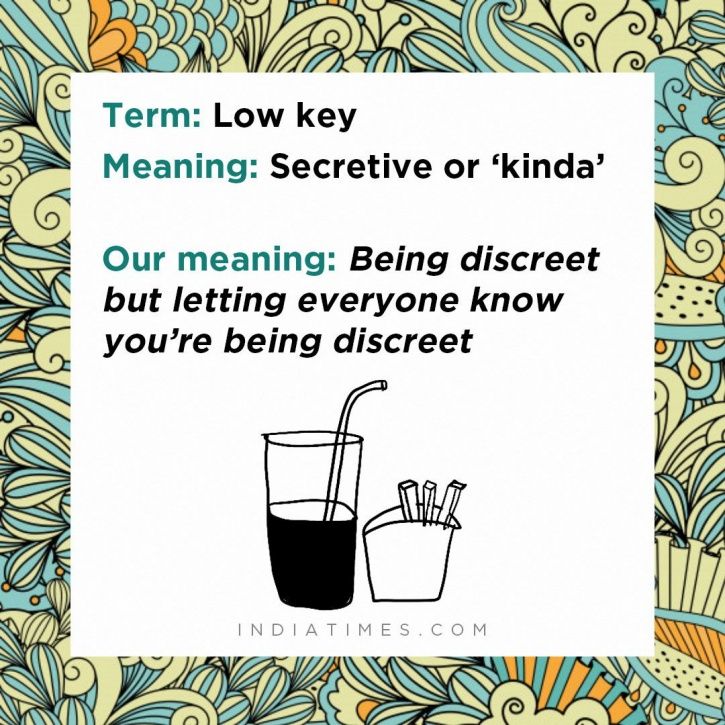 We Decoded These Millennial Slangs And Came Up With Their True Meanings
