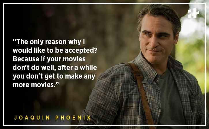 Joaquin Phoenix quotes That’ll Inspire You To Not Follow The Norm & Be Different Instead!