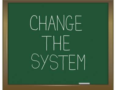 CHANGE EDUCATION SYSTEM?