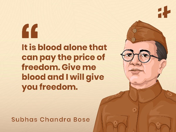 Remembering A Hero: 15 Iconic Quotes By Netaji Subhas Chandra Bose, On ...